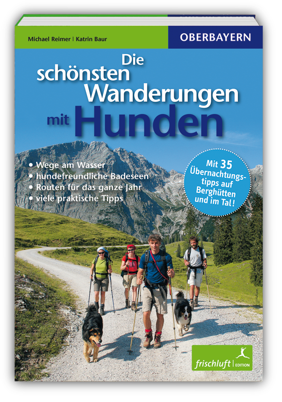 Die schönsten Wanderungen mit Hunden - BAYERN - best4dogs.de